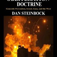 THE OBLITERATION DOCTRINE:  Genocide Prevention, Israel, Gaza and the West