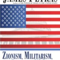 Zionism, Militarism, and the Decline of US Power